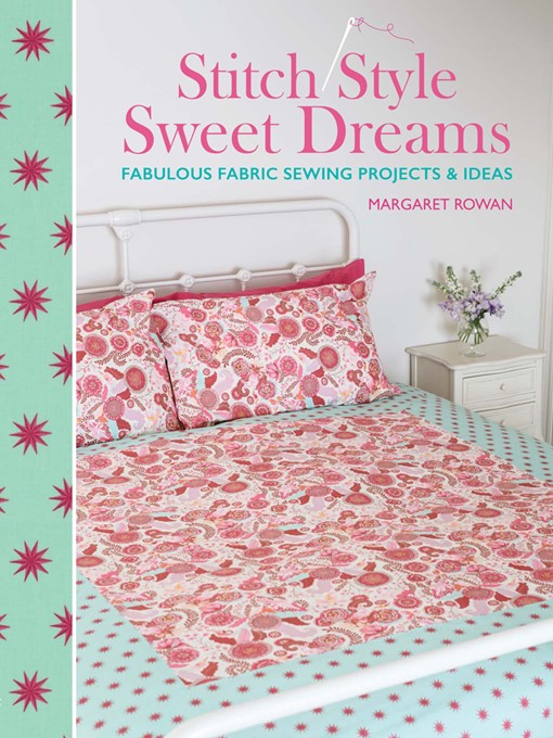 Title details for Stitch Style Sweet Dreams by Margaret Rowan - Available